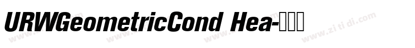 URWGeometricCond Hea字体转换
